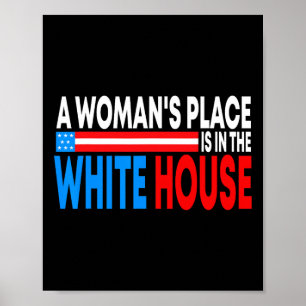 Poster La place de la femme est à la Maison Blanche drôle