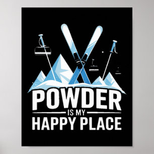 Poster La poudre est mon endroit heureux Ski Snowboard