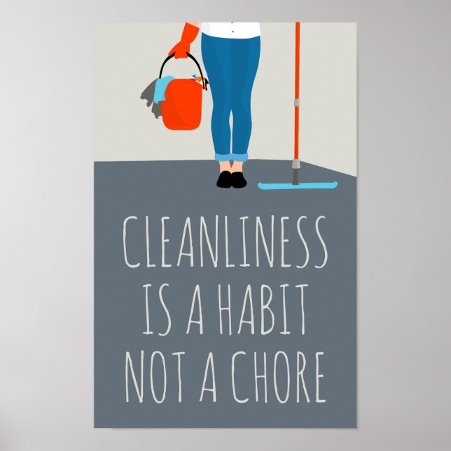 Poster La propreté est une habitude, pas une corvée (Devant)