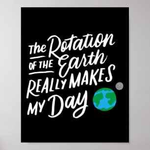 Poster La Rotation De La Terre Fait Mon Jour Pun Science