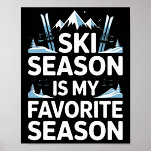 Poster La saison de ski est ma saison préférée Ski alpin