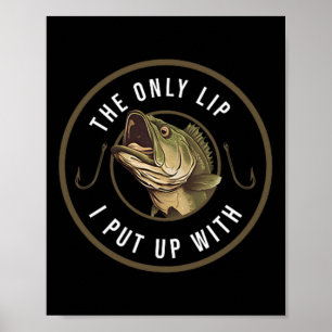 Poster La Seule Lip Que J'Ai Mis Avec Drôle Cadeau De Pêc