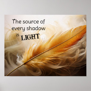 Poster La source de chaque ombre est la lumière