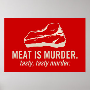 Poster La viande est meurtre, meurtre savoureux savoureux