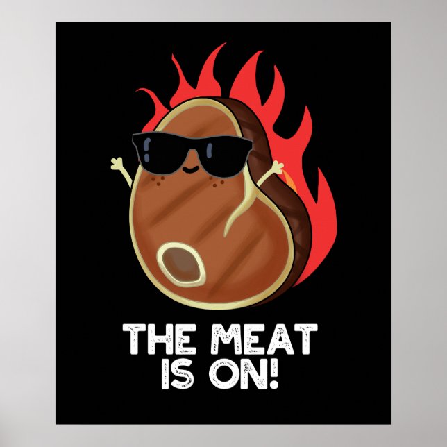 Poster La Viande Est Sur La Nourriture Amusante Steak Pun (Devant)