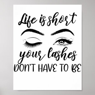 Poster La Vie, c'est de courtes cils Citation Lash Tech E