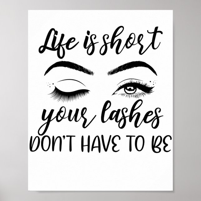 Poster La Vie, c'est de courtes cils Citation Lash Tech E (Devant)