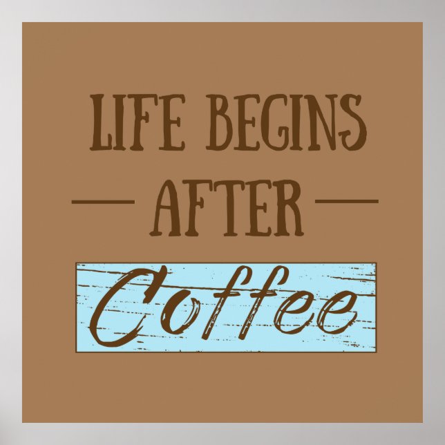Poster la vie commence après le café drôle (Devant)