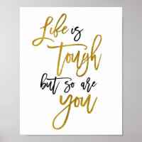La vie est dure, ainsi vous êtes Inspiration Citat