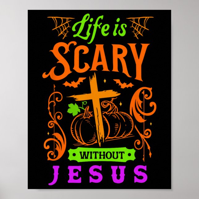 Poster La vie est effrayante sans Jésus Christian Hallowe (Devant)