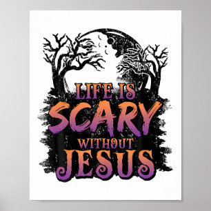 Poster La Vie Est Effrayante Sans Jésus Costume Halloween