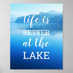 Poster "La vie est meilleure au lac" Photo de nature