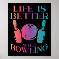 La Vie Est Meilleure Avec Bowling Bowler Femmes Fi