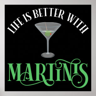 Poster La vie est meilleure avec des Martinis