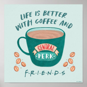 Poster La vie est meilleure avec du café et des AMIS™