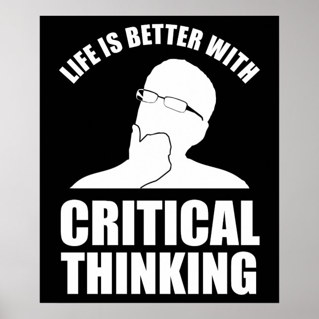 Poster La Vie Est Meilleure Avec La Pensée Critique (Devant)