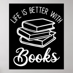 Poster La Vie Est Meilleure Avec Les Livres