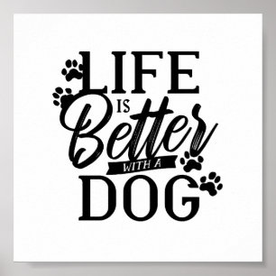 Poster La vie est meilleure avec un chien