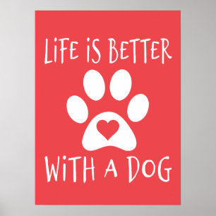 Poster La vie est meilleure avec un chien - Amoureux des