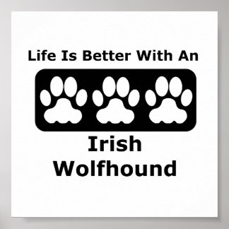 Poster La Vie Est Meilleure Avec Un Wolfhound Irlandais