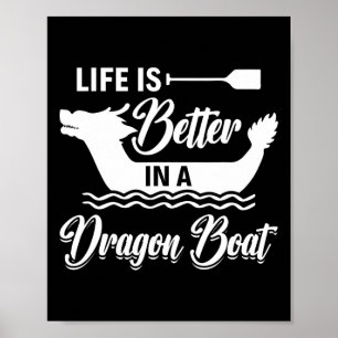 Poster La vie est meilleure dans un bateau dragon - Batea