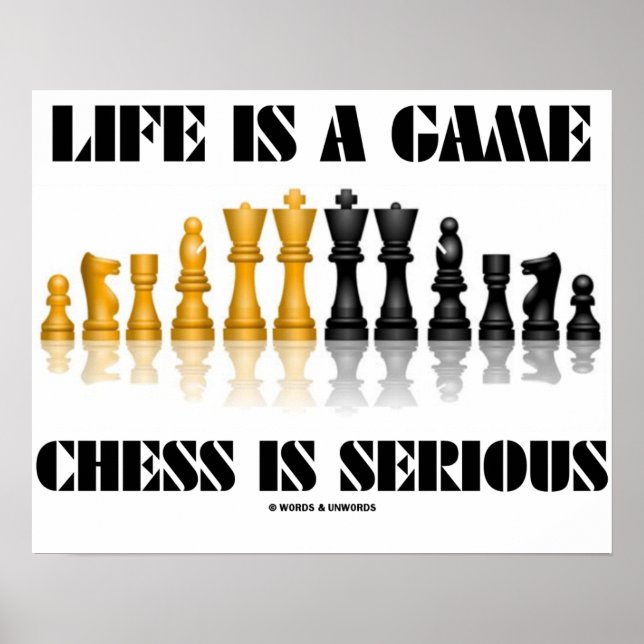 Poster La Vie Est Un Jeu Échecs Est Sérieux (Échecs Réflé (Devant)