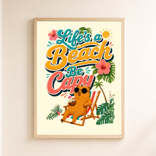 Poster La vie est une plage, soyez un capy — Capybara Tro