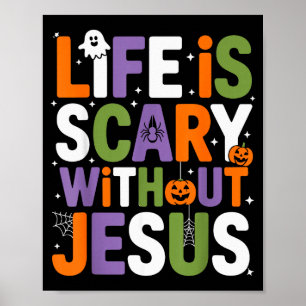 Poster La vie est Y sans Jésus Halloween chrétien