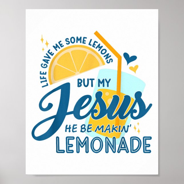 Poster La vie m'a donné des citrons mais mon Jésus il fai (Devant)