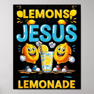 Poster La vie m'a donné du citron mais mon Jésus il fait