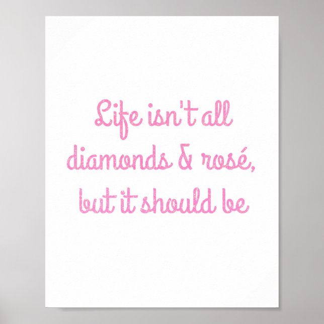 Poster La vie n'est pas que des diamants et des rosés, ma (Devant)