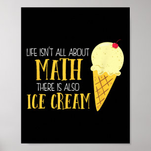 Poster La Vie N'Est Pas Tout À Propos Des Maths Il Y A Au