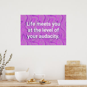 Poster La vie vous rencontre au niveau de votre audace