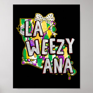 Poster La Weezy Ana Mardi Gras Louisiane Gras Mardi Lou