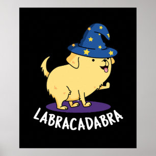 Poster Labra-cadabra Funny Labrador Chien Pun Dark BG
