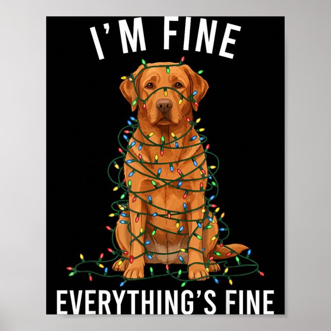 Poster Labrador Retriever Christmas I'm Fine Everything I (Devant)