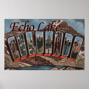 Poster Lac Echo, Colorado - Scènes de grandes lettres