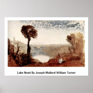 Poster Lac Nemi Par Joseph Mallord William Turner