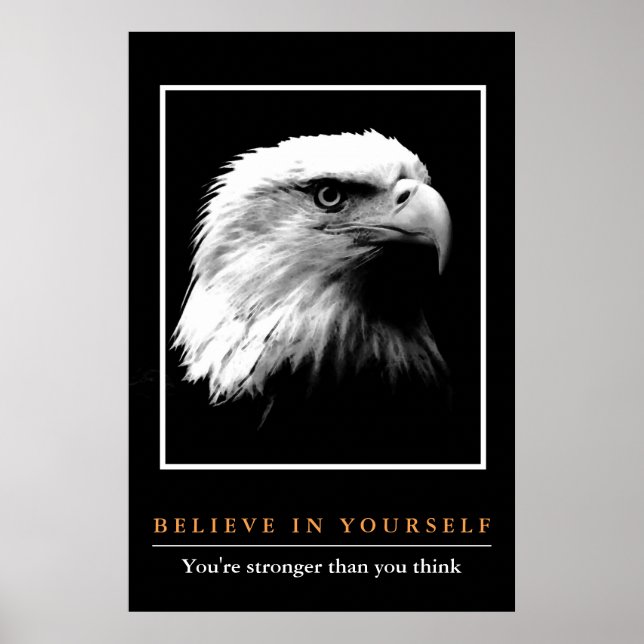 Poster L'aigle noir blanc Motivationnel Croyez en vous-mê (Devant)