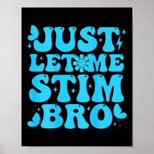Poster Laisse-Moi Stim Bro Drôle Sensibilisation sur l'au