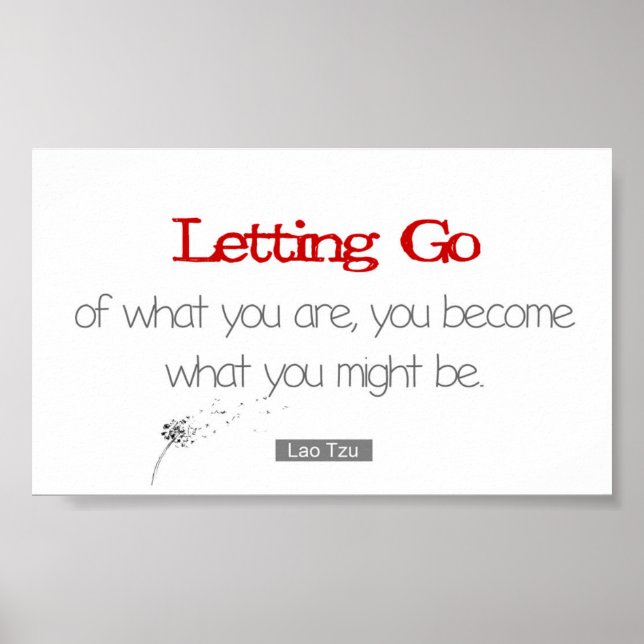 Poster Laisser aller ce que vous êtes Lao Tzu Citation (Devant)
