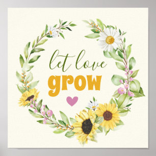 Poster Laisser l'amour grandir Fleur sauvage de tournesol