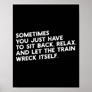 Poster Laisser Le Train S'Effondrer Métaphoriquement Drôl