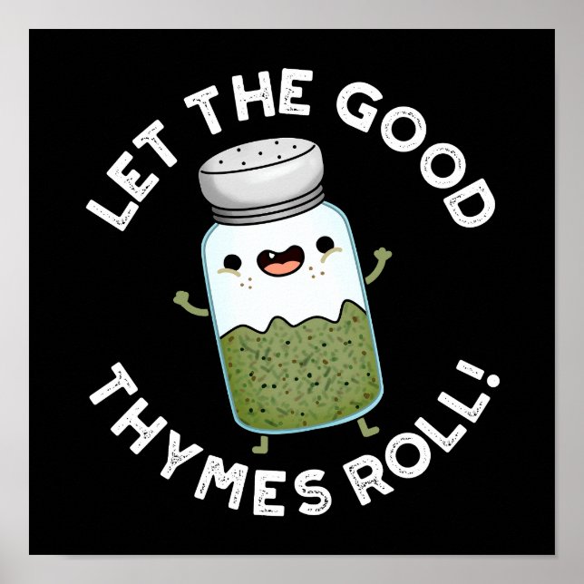 Poster Laisser Les Bonnes Thymes Rouler Funny Herb Pun Da (Devant)