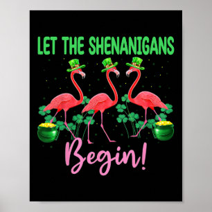 Poster Laissez commencer la Shenanigan Flamant Leprechaun