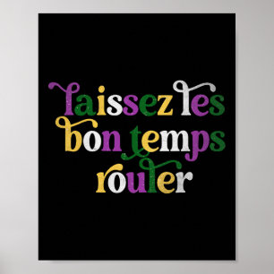 Poster Laissez Les Bon Temps Rouler Heureux Mardi Gras Fl