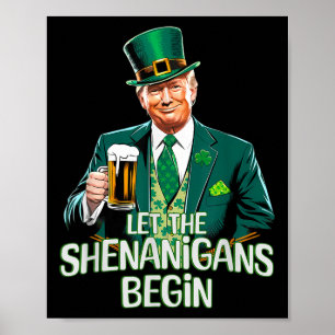 Poster Laissez Les Shenanigans Commencer Drôle Trump St. 