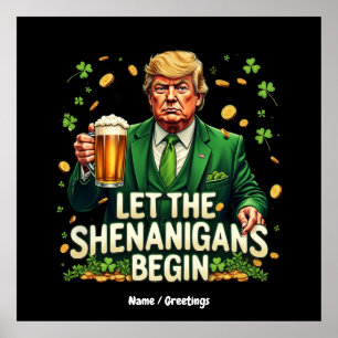 Poster Laissez Les Shenanigans Commencer Drôle Trump St. 