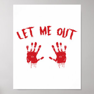 Poster Laissez-moi sortir la main sanglante imprimer Preg