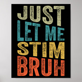 Poster Laissez-moi Stim Bro Enfants Garçons Funny Autism